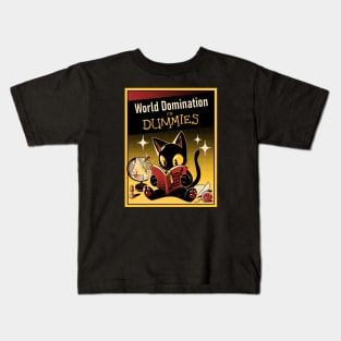 World Domination For Dummies by Tobe Fonseca Kids T-Shirt